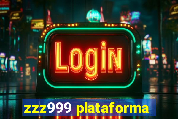 zzz999 plataforma